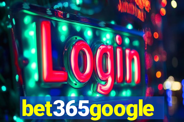 bet365google