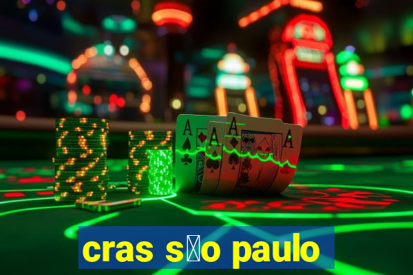 cras s茫o paulo