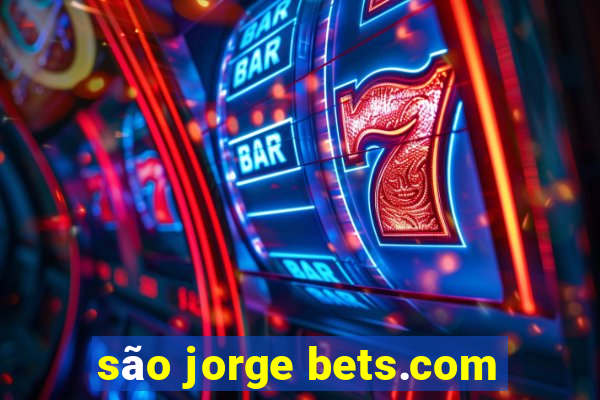 são jorge bets.com