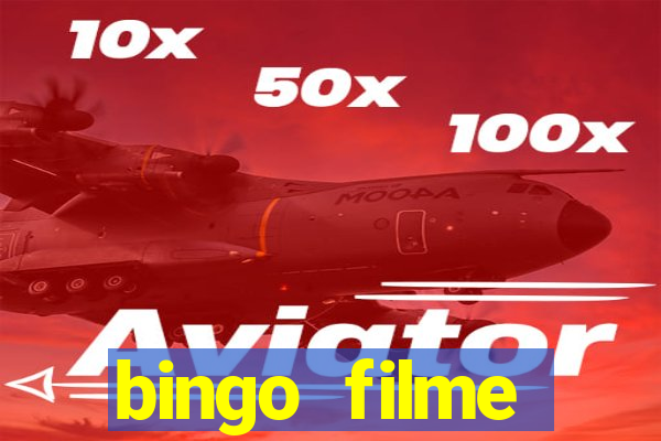 bingo filme completo dublado