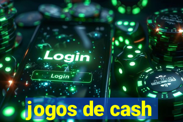 jogos de cash