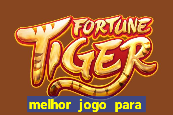 melhor jogo para ganhar dinheiro na internet