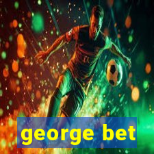 george bet