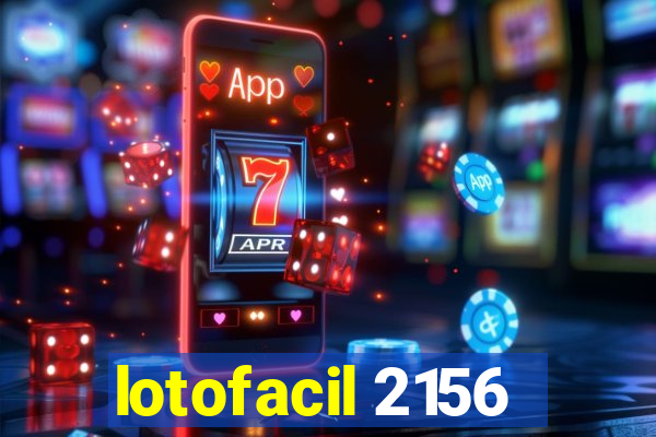 lotofacil 2156