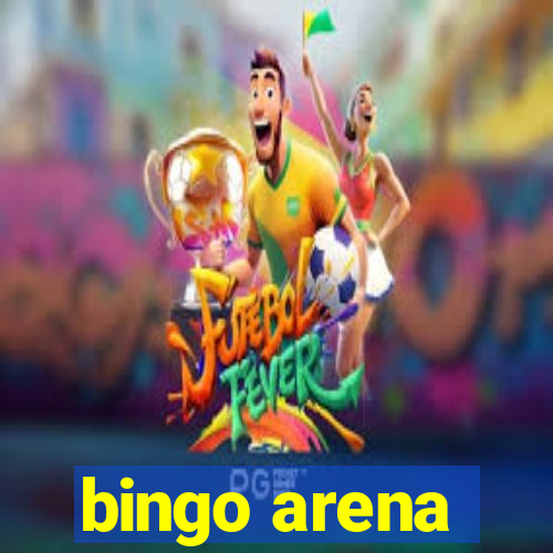 bingo arena