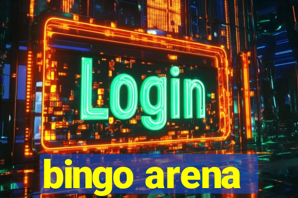 bingo arena