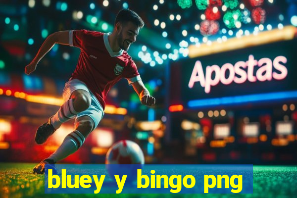 bluey y bingo png