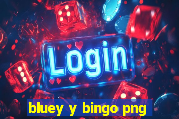 bluey y bingo png