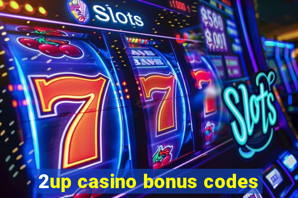 2up casino bonus codes