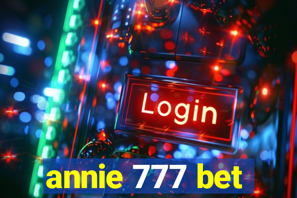 annie 777 bet