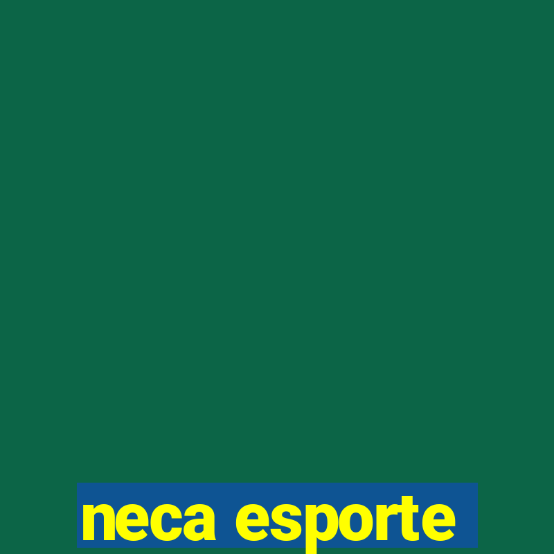 neca esporte