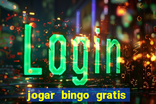 jogar bingo gratis no lotoplay