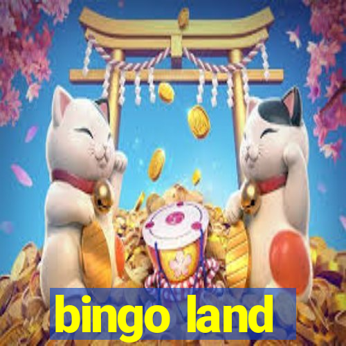 bingo land