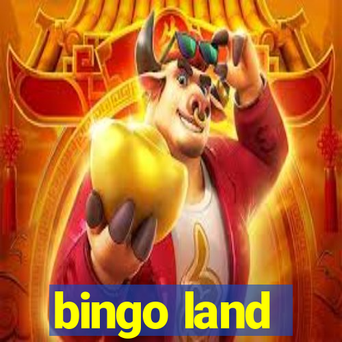 bingo land