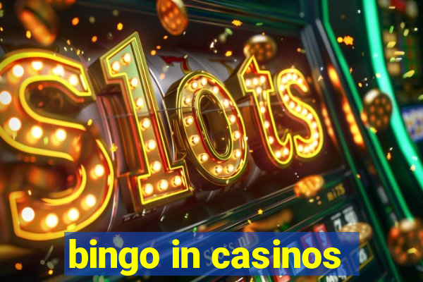 bingo in casinos