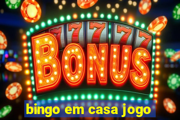 bingo em casa jogo