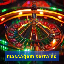 massagem serra es