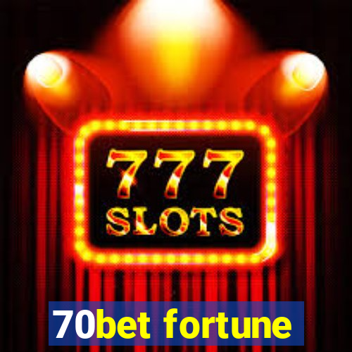 70bet fortune