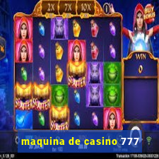 maquina de casino 777