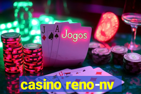 casino reno-nv