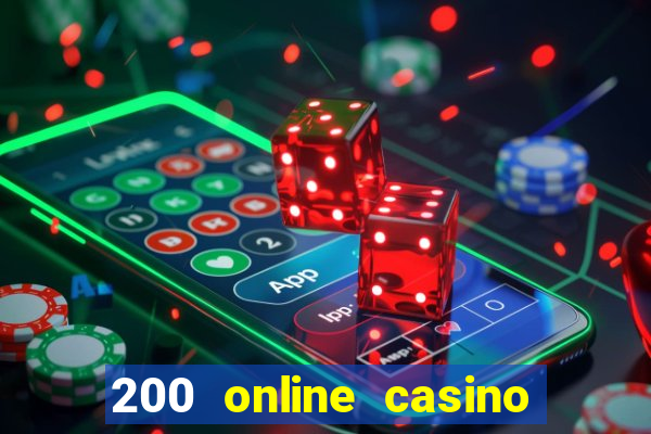 200 online casino welcome bonus