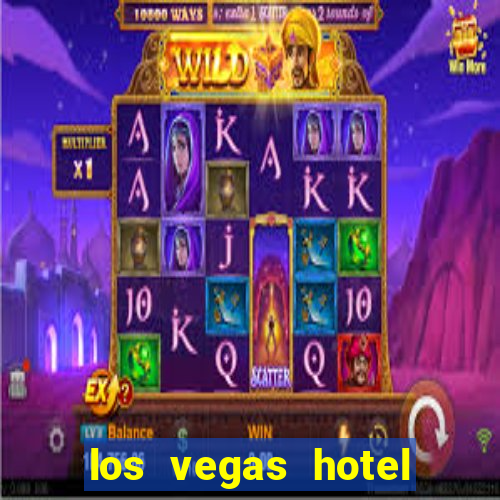 los vegas hotel and casino