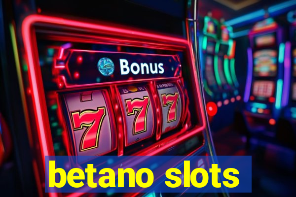 betano slots