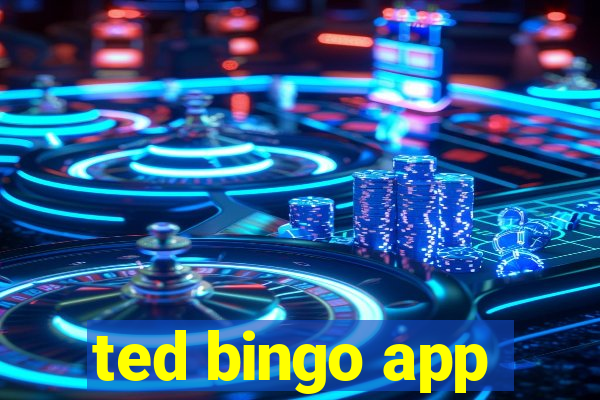 ted bingo app