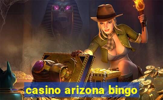 casino arizona bingo