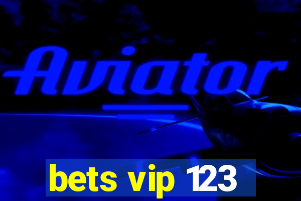 bets vip 123