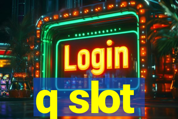 q slot