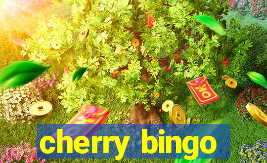 cherry bingo