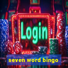 seven word bingo