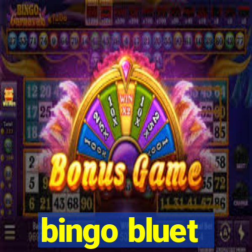 bingo bluet