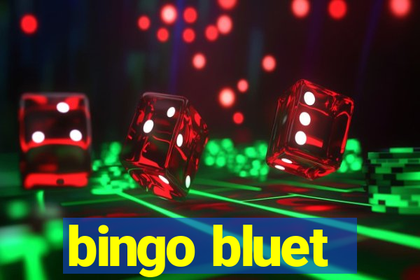 bingo bluet