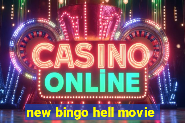 new bingo hell movie