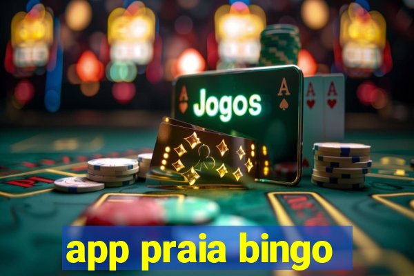 app praia bingo