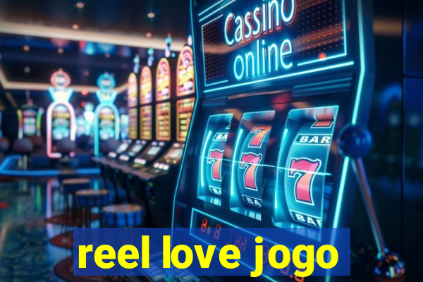 reel love jogo