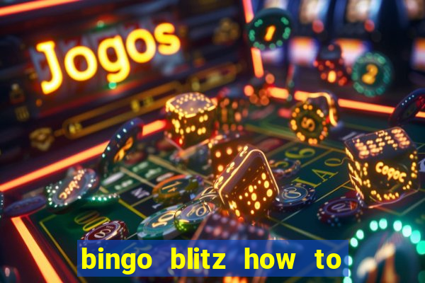 bingo blitz how to level up fast