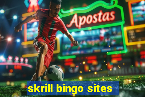 skrill bingo sites