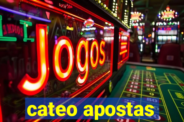 cateo apostas