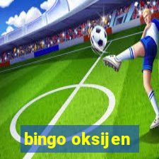 bingo oksijen