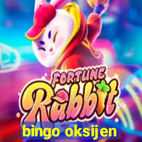 bingo oksijen