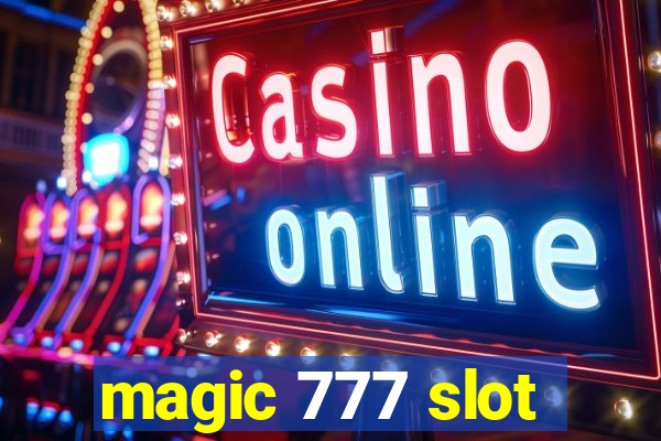 magic 777 slot