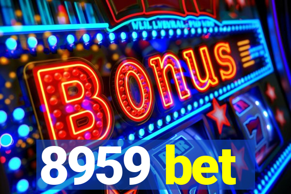 8959 bet