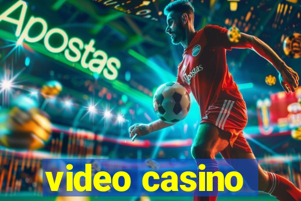 video casino