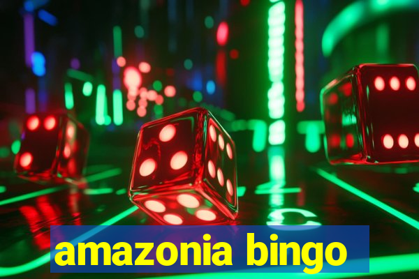 amazonia bingo