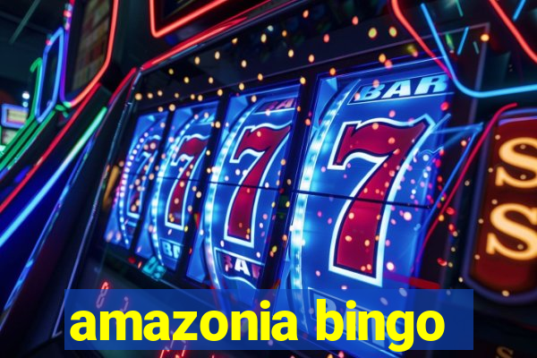 amazonia bingo