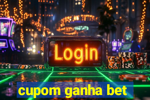 cupom ganha bet