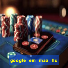 google em max llc sao paulo